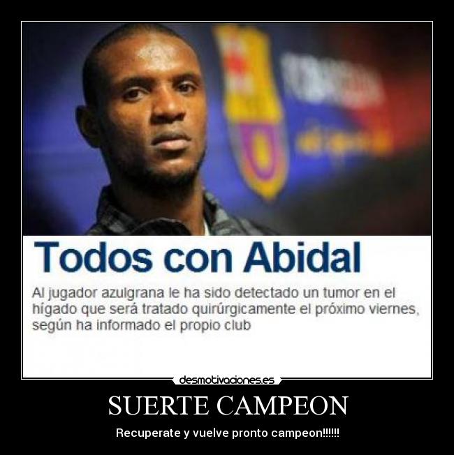 SUERTE CAMPEON - Recuperate y vuelve pronto campeon!!!!!!