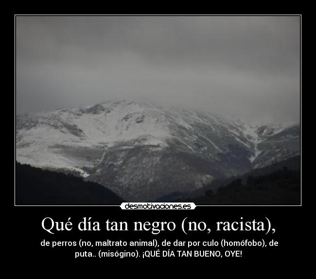 Qué día tan negro (no, racista), - 