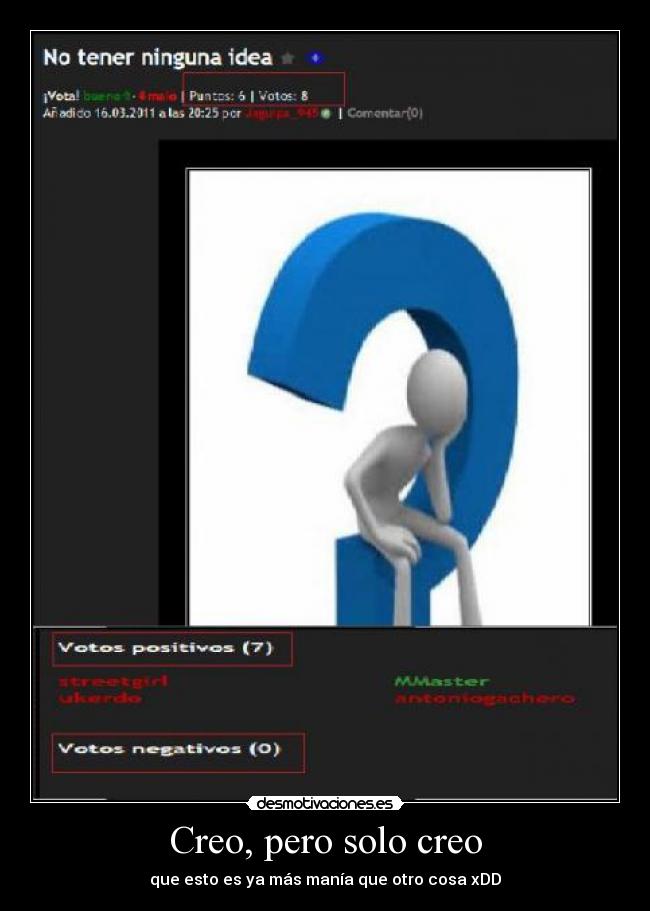 Creo, pero solo creo - que esto es ya más manía que otro cosa xDD