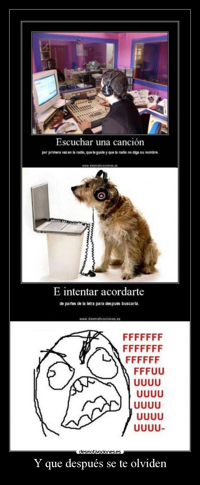 Y que después se te olviden -