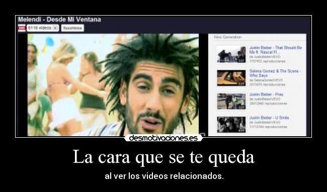 La cara que se te queda -