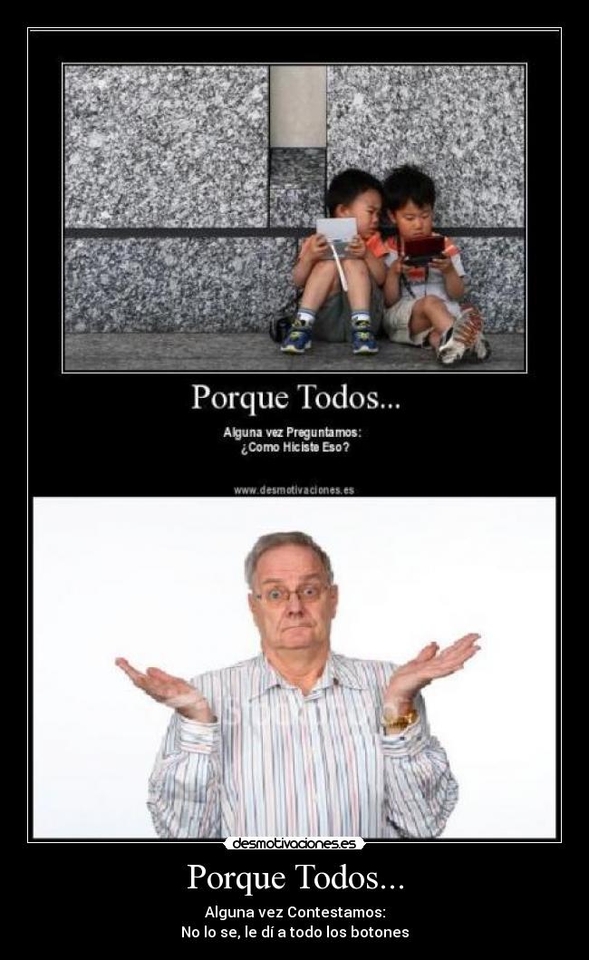 Porque Todos... -
