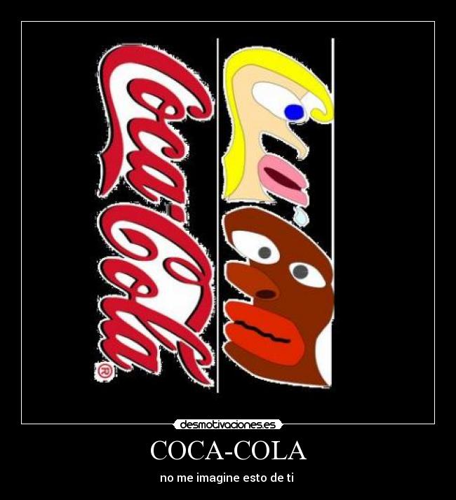 COCA-COLA - no me imagine esto de ti