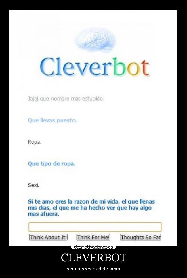 CLEVERBOT - y su necesidad de sexo