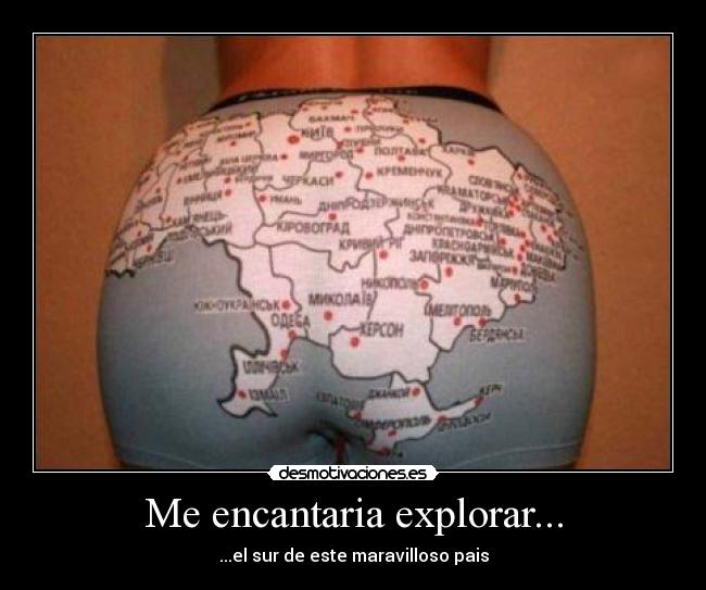 Me encantaria explorar... -