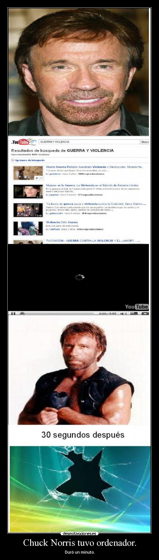 Chuck Norris tuvo ordenador. - Duró un minuto.