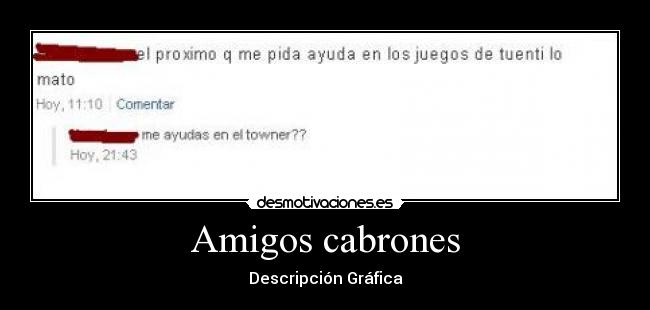 Amigos cabrones -