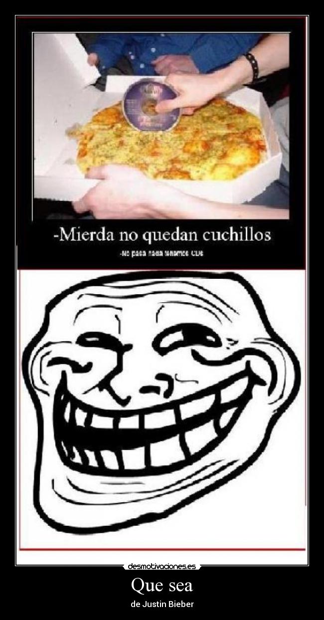 Que sea - de Justin Bieber