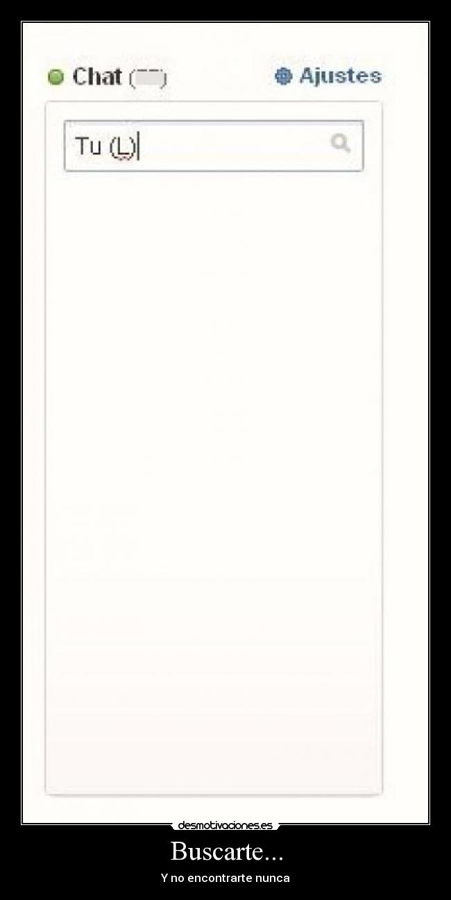 Buscarte... - Y no encontrarte nunca