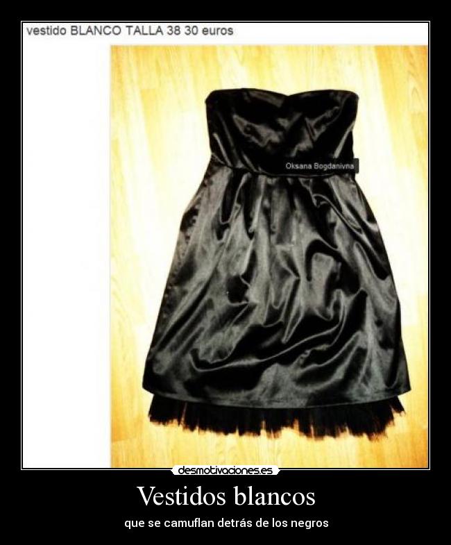 Vestidos blancos - que se camuflan detrás de los negros