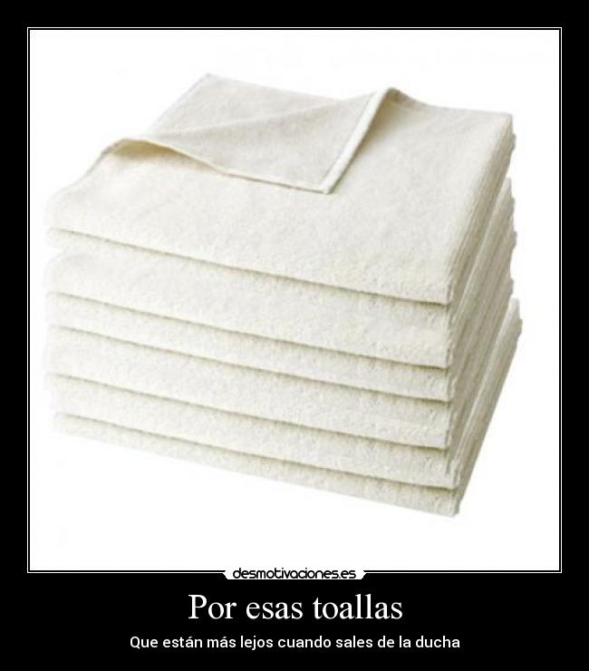Por esas toallas - 