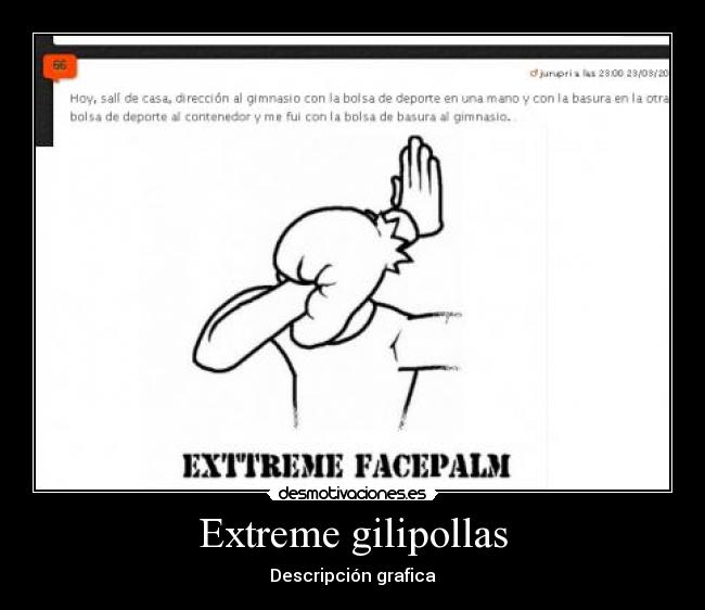 Extreme gilipollas - 