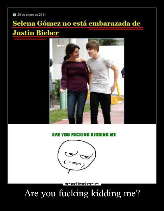 Are you fucking kidding me? -