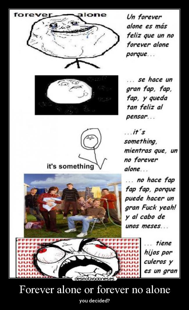 Forever alone or forever no alone -