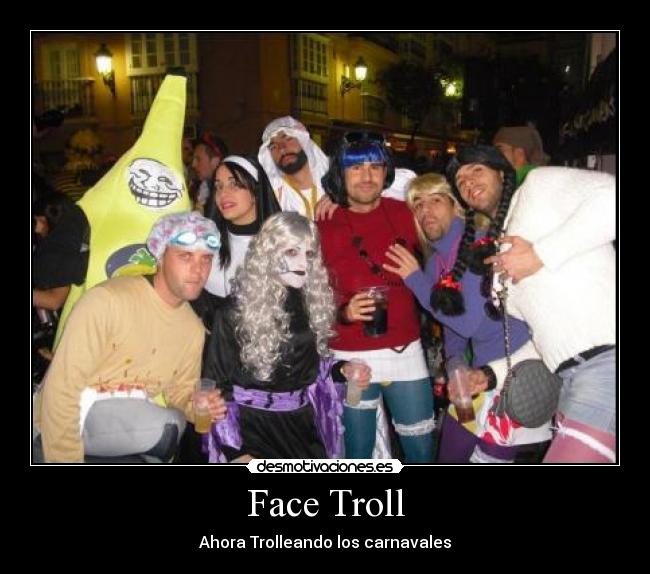 Face Troll -