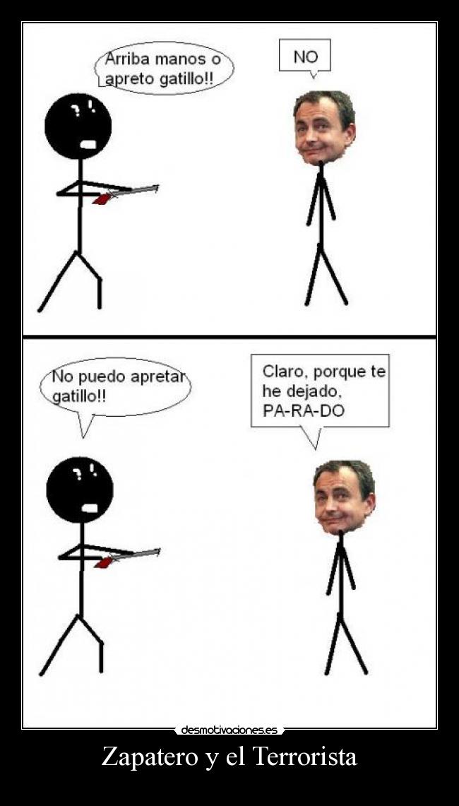 Zapatero y el Terrorista -