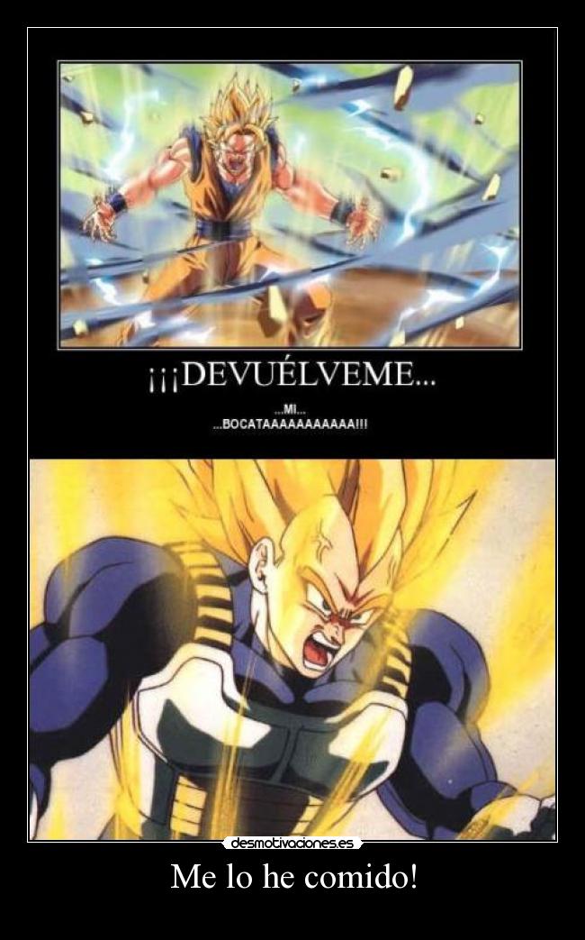 Me lo he comido! -