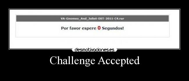 Challenge Accepted -
