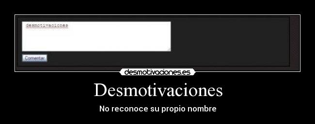 Desmotivaciones -