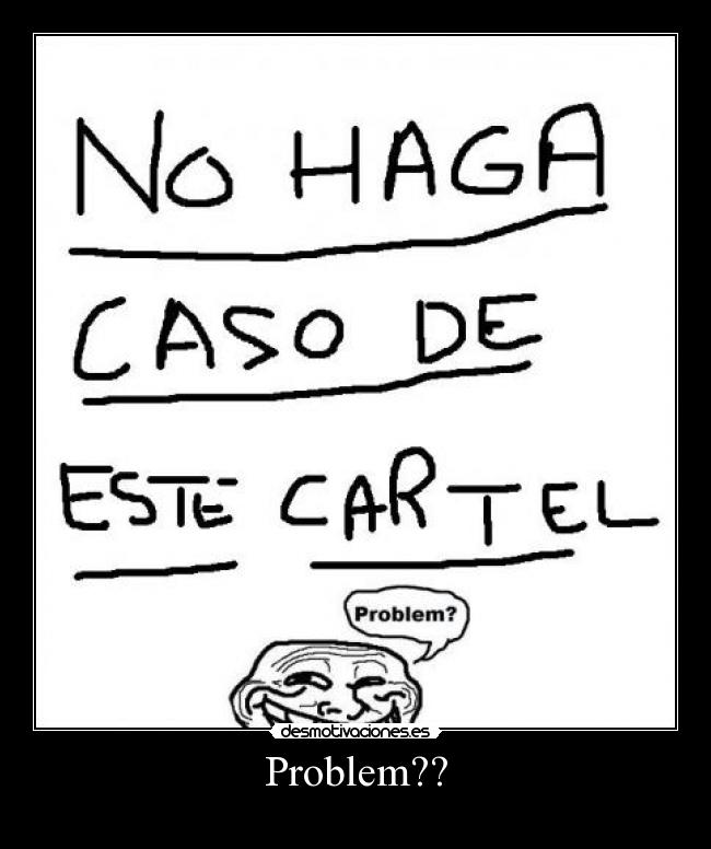 Problem?? -