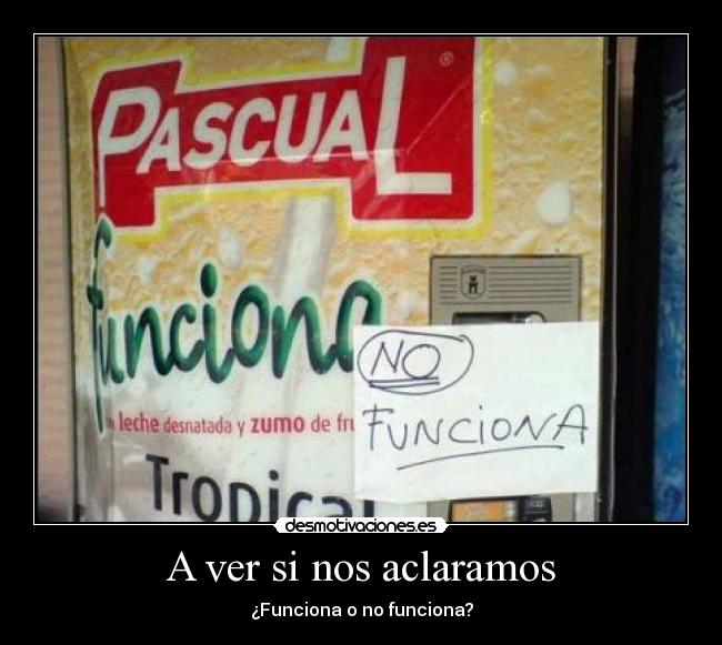 carteles funciona funciona desmotivaciones