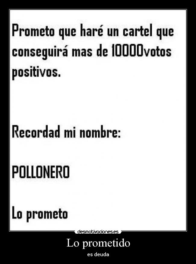 Lo prometido - es deuda