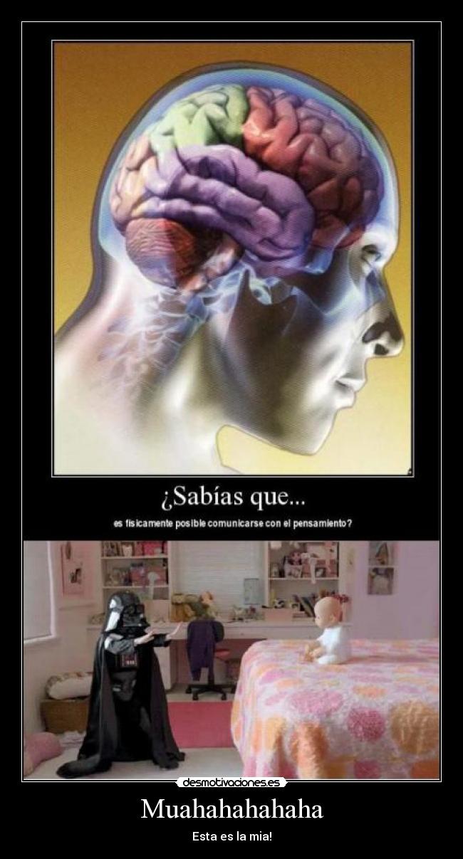 Muahahahahaha - Esta es la mia!