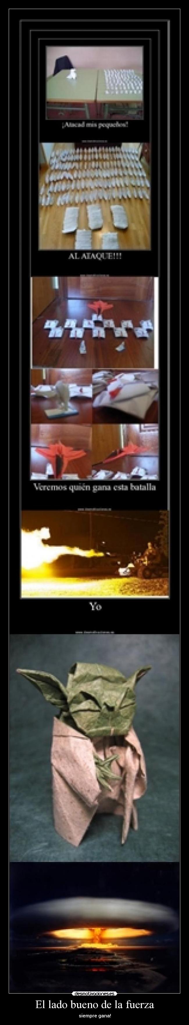 El lado bueno de la fuerza - siempre gana!