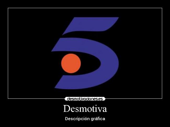 Desmotiva - Descripción gráfica