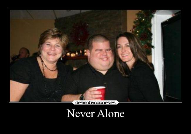 Never Alone - 