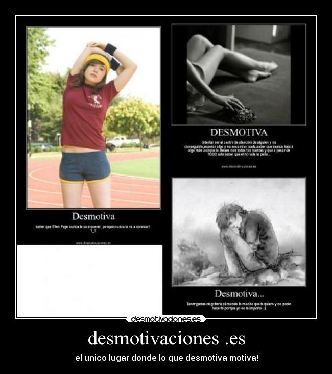 desmotivaciones .es - el unico lugar donde lo que desmotiva motiva!