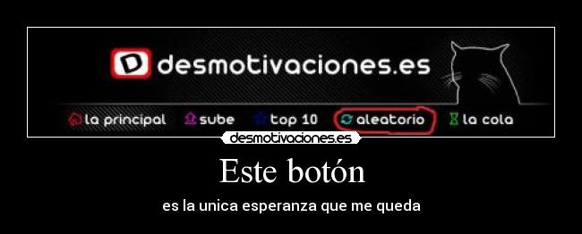 carteles boton desmotivaciones
