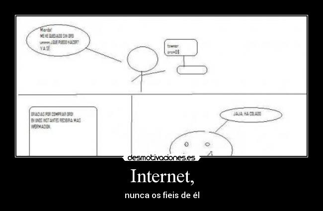Internet, - nunca os fieis de él