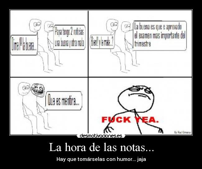 La hora de las notas... -