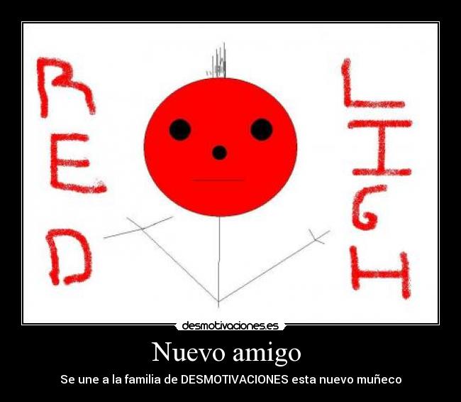 Nuevo amigo - Se une a la familia de DESMOTIVACIONES esta nuevo muñeco