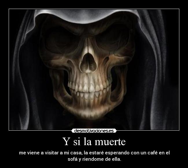 Y si la muerte - 