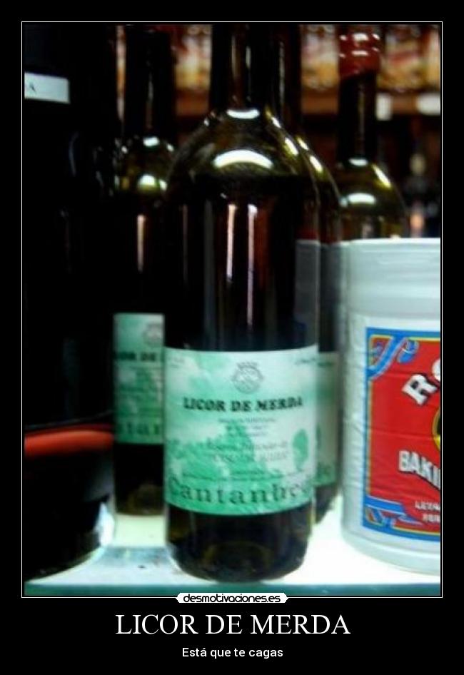 carteles licor merda desmotivaciones
