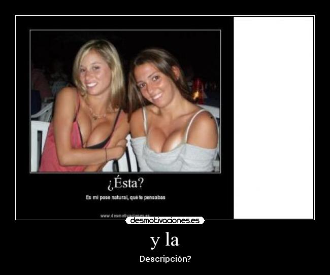 y la - Descripción?