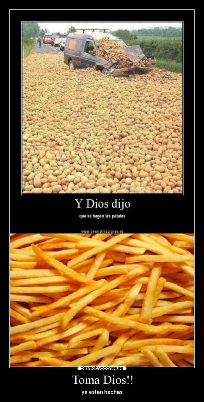 Toma Dios!! -
