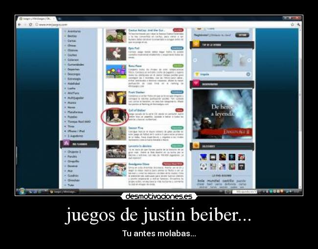 juegos de justin beiber... - Tu antes molabas...