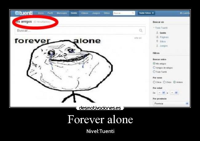 Forever alone - Nivel:Tuenti