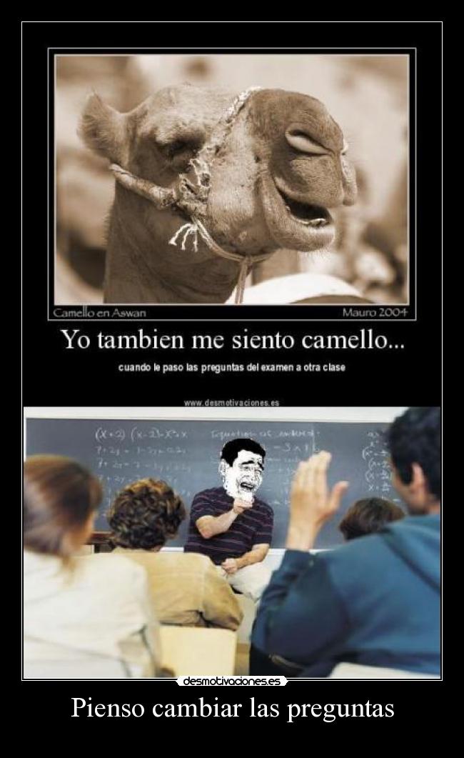 Pienso cambiar las preguntas -