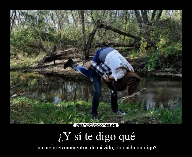 ¿Y sí te digo qué - 
