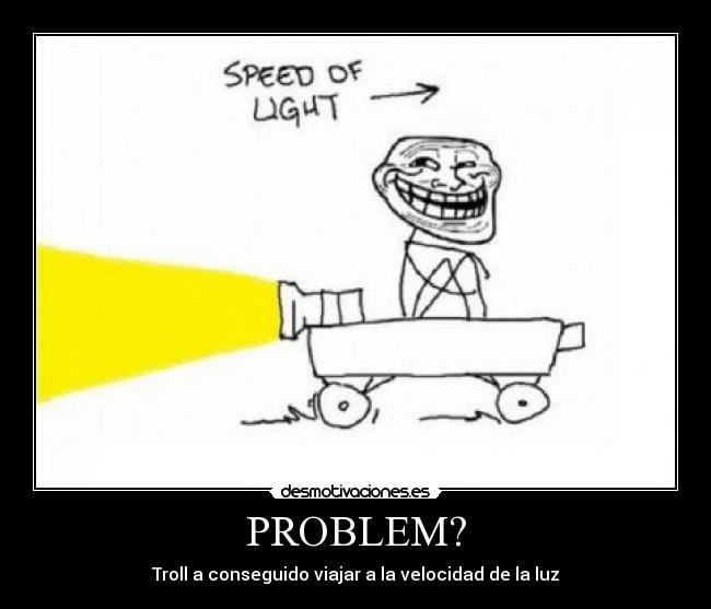 PROBLEM? -