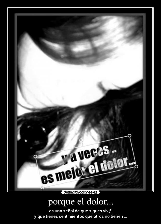 porque el dolor... - 