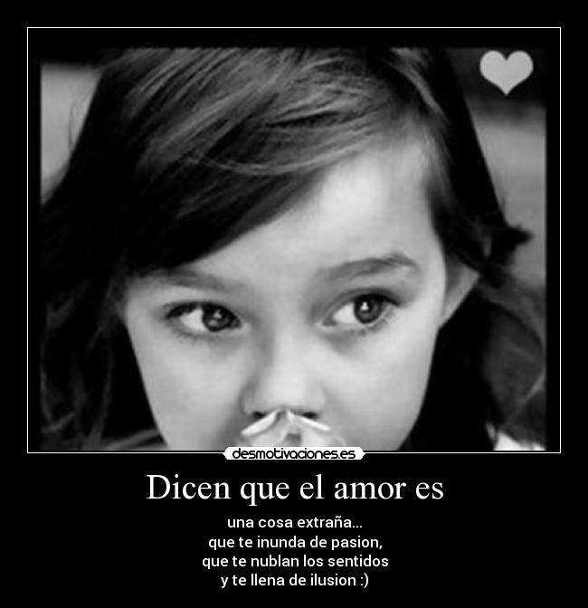 Dicen que el amor es -