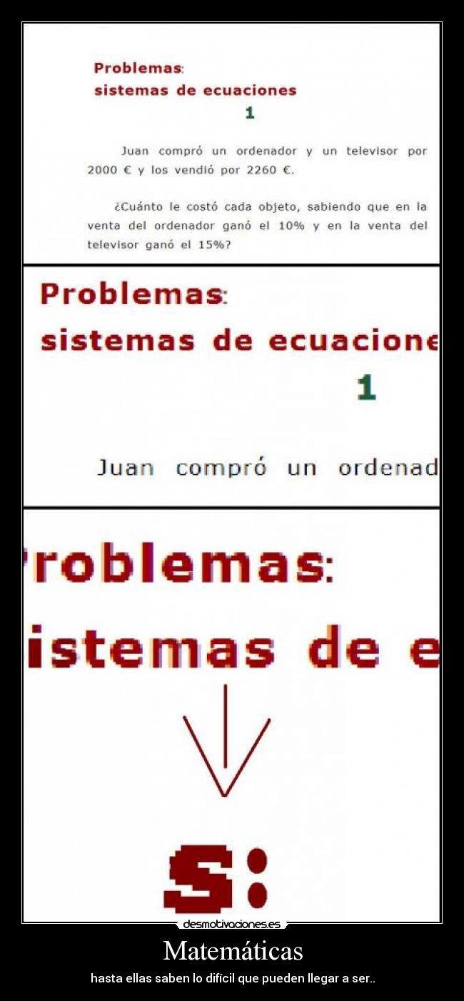 Matemáticas - hasta ellas saben lo difícil que pueden llegar a ser..