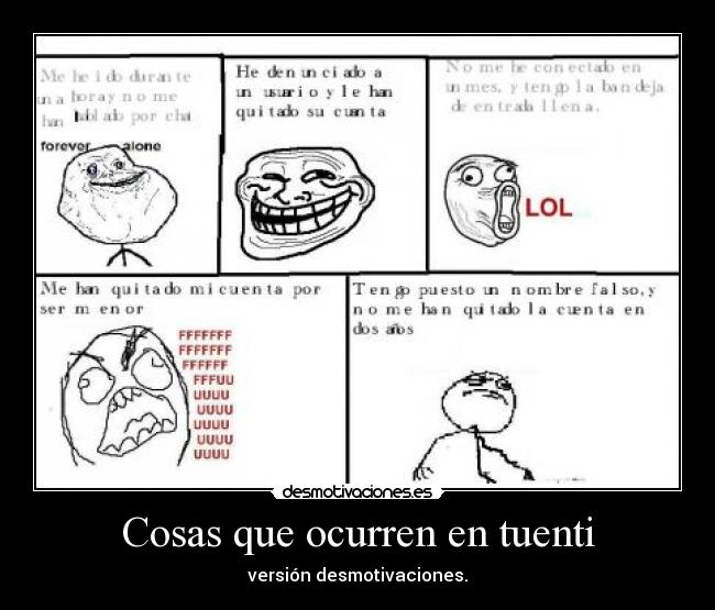 Cosas que ocurren en tuenti - versión desmotivaciones.