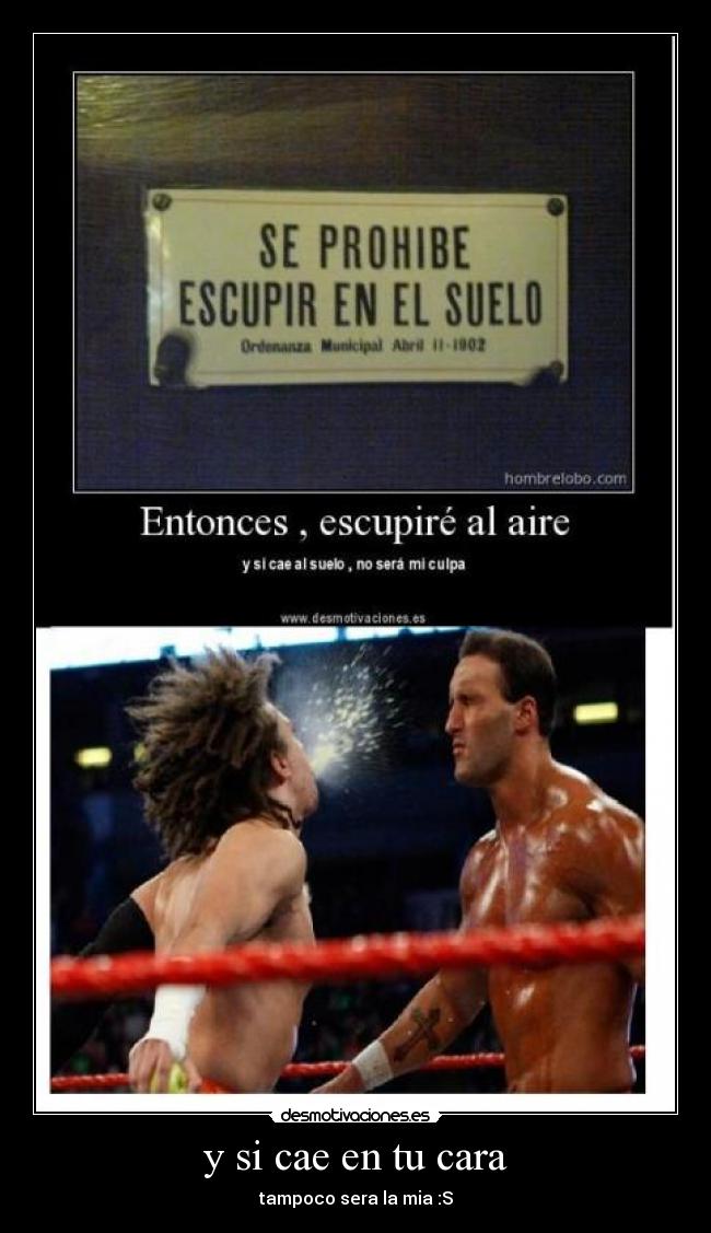 y si cae en tu cara - 