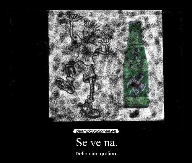 Se ve na. - Definición gráfica.
